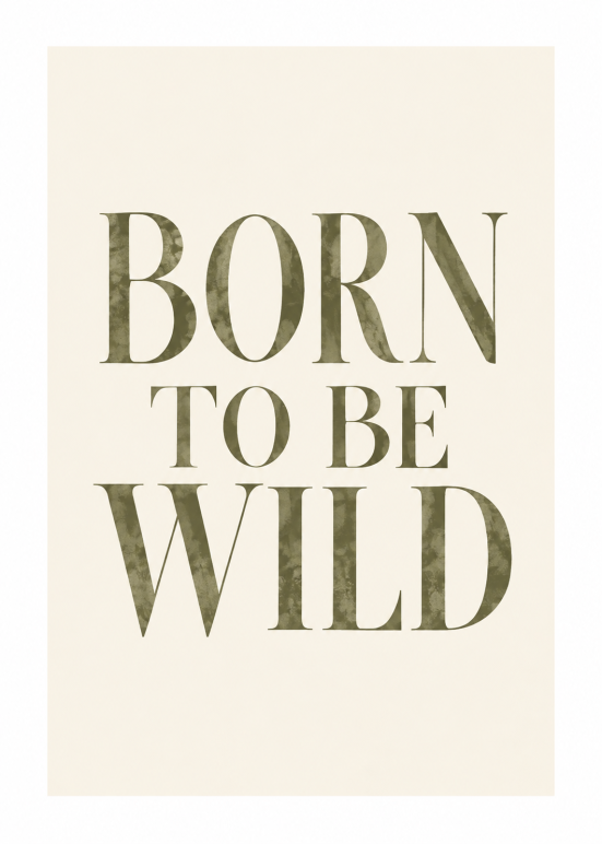 Born to Be Wild typografie wanddecoratie in olijfgroen en crème met minimalistisch retro design.